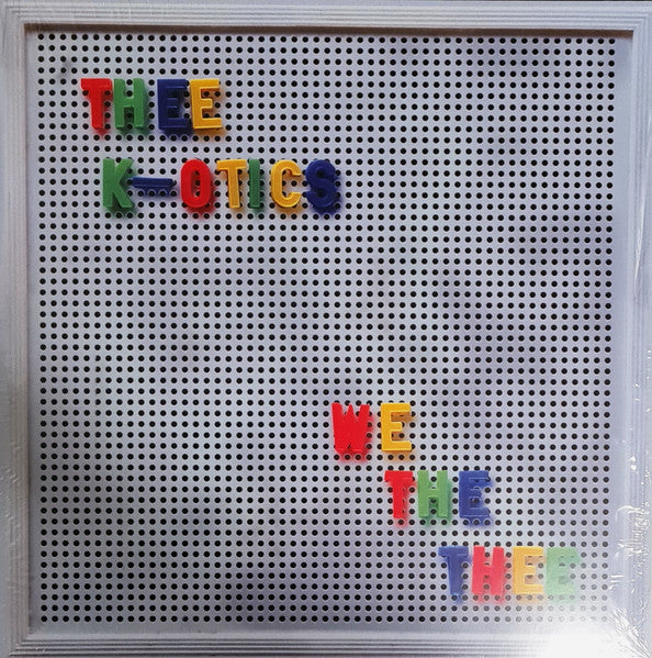 Thee K-Otics : We The Thee (LP,Album,Limited Edition)