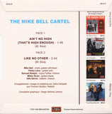 Mike Bell Cartel, The : Ain't No High (That's High Enough) / Like No Other (7",45 RPM,Single,Stereo)