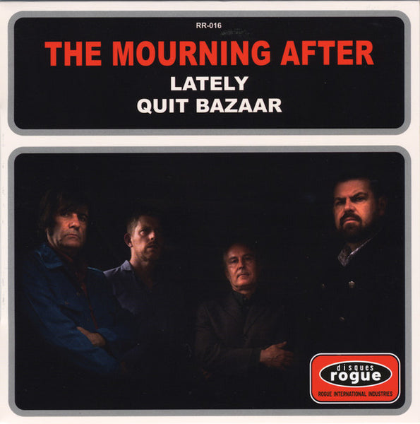 Mourning After (2), The : Lately / Quit Bazaar (7",45 RPM,Single,Stereo)