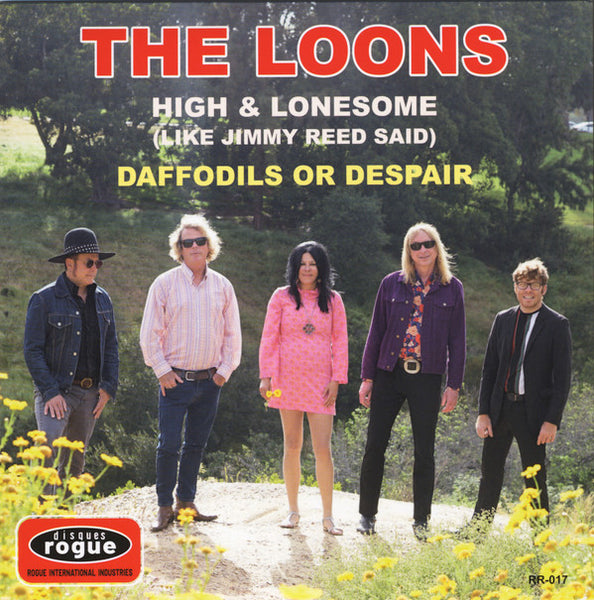 Loons, The : High & Lonesome (Like Jimmy Reed Said) (7",45 RPM,Single,Limited Edition,Stereo)