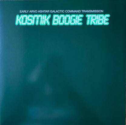 Kosmik Boogie Tribe : Early Arvo Ashtar Galactic Command Transmission (LP,Album,Stereo)
