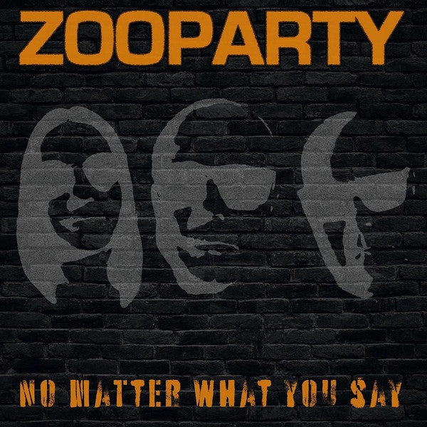 Zooparty : No Mater What You Say (LP,Album)
