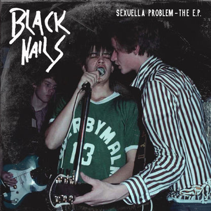 Black Nails : Sexuella Problem - The EP (7",45 RPM,EP,Remastered,Stereo)