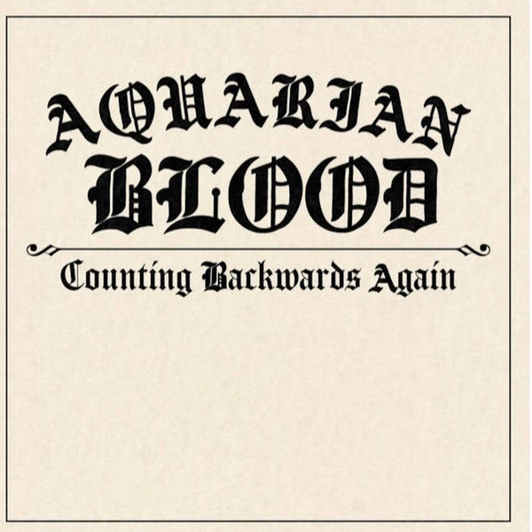 Aquarian Blood : Counting Backwards Again (12",Album)