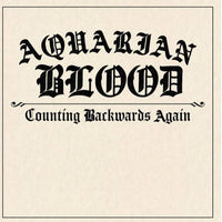 Aquarian Blood : Counting Backwards Again (12",Album)