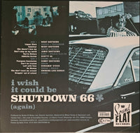 Shutdown 66 : I Wish It Could Be Shutdown 66 (Again) (LP,Album)
