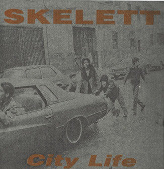Skelett : City Life (7",45 RPM)