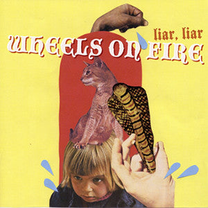 Wheels On Fire : Liar, Liar (LP,Album)