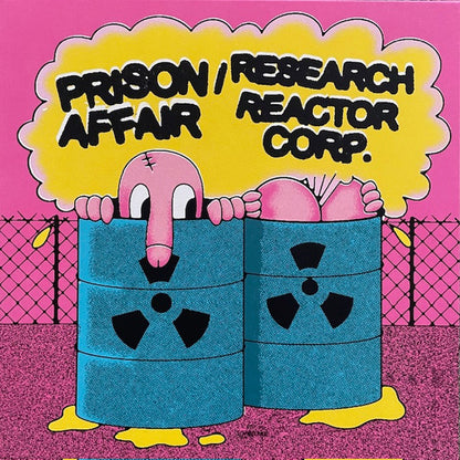 Prison Affair / Research Reactor Corporation : Prison Affair / Research Reactor Corp. (7",33 ⅓ RPM,EP,Reissue)