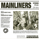 Mainliners, The : Dead Man's Hall / Daughter Of Dimes (7",Single,45 RPM)