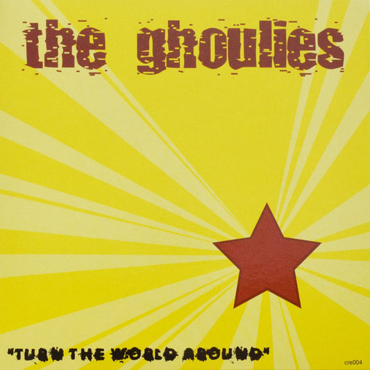 Ghoulies, The : Turn The World Around (7")