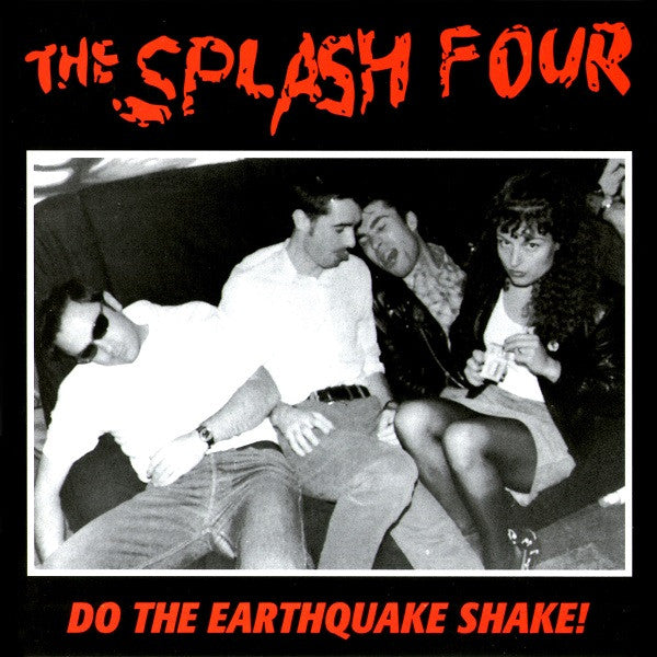 Splash Four, The : Do The Earthquake Shake! (Compilation)