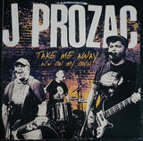 J Prozac : Take Me Away (7",45 RPM,Single,Limited Edition)