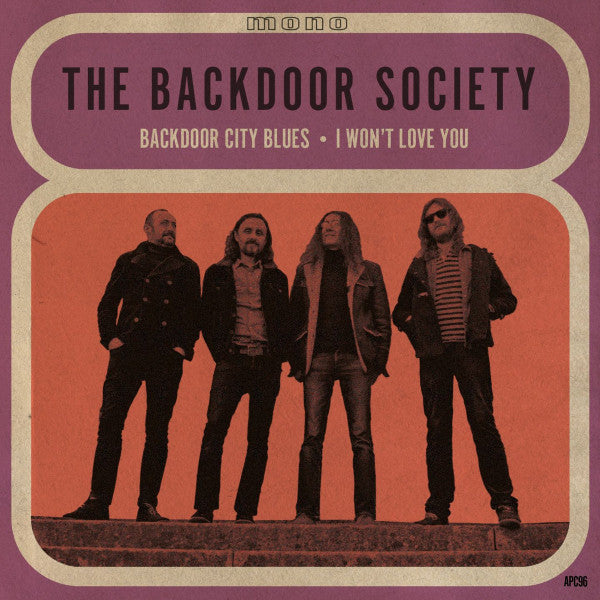 Backdoor Society (2), The : Backdoor City Blues / I Won't Love You (7",45 RPM)