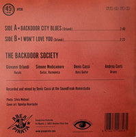 Backdoor Society (2), The : Backdoor City Blues / I Won't Love You (7",45 RPM)