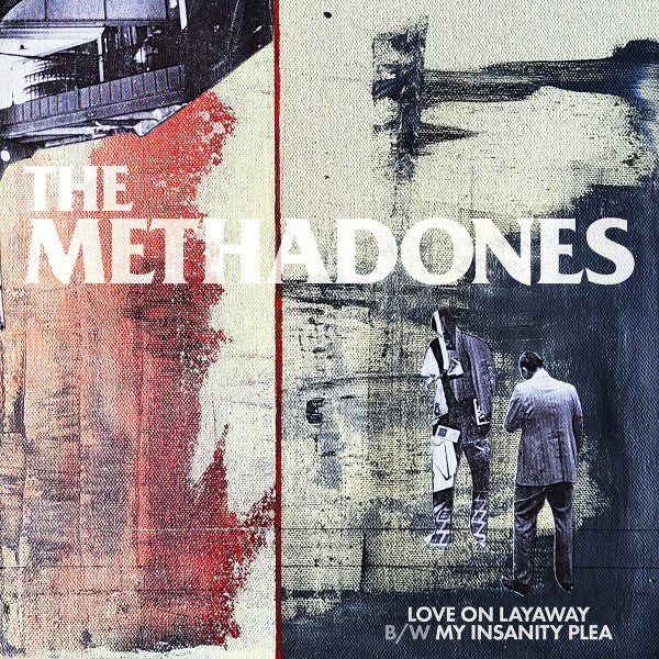 Methadones, The : Love On Layaway (7",45 RPM,Single,Limited Edition)