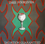 Thee Fourgiven : Salvation Guaranteed (LP,Album)