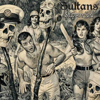 Sultans : Shipwrecked (LP,Limited Edition)