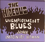 Hideous, The : Unemployment Blues (7",45 RPM,Single,Limited Edition)