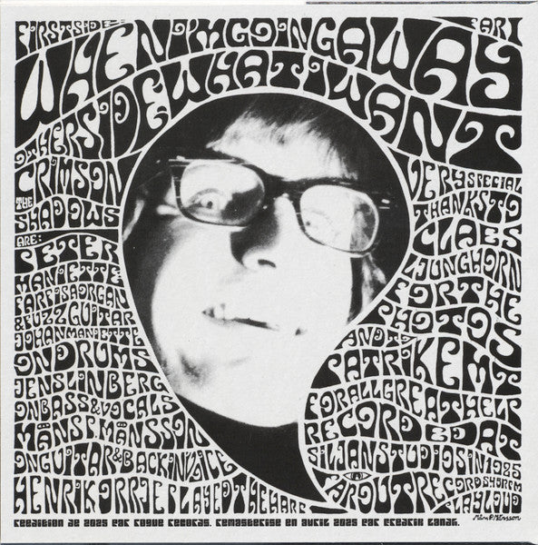 Crimson Shadows : When I'm Going Away / What I Want (7",45 RPM,Single,Limited Edition,Reissue)