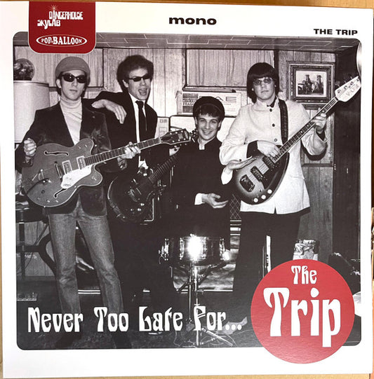 Trip (5), The : Never Too Late For… (LP,Mono)