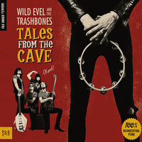Wild Evel And The Trashbones : Tales From The Cave (LP,Album)