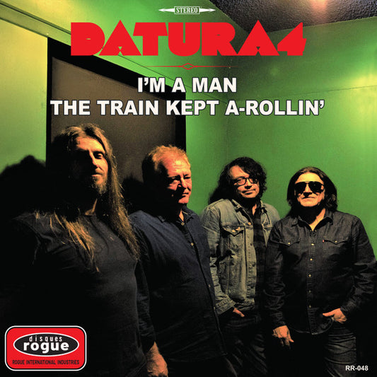 Datura4 : I'm A Man / The Train Kept A-Rollin' (7",45 RPM,Single,Limited Edition)