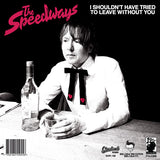 Speedways, The : Luna / I Shouldn't Have Tried To Leave Without You (7",45 RPM,Single,Limited Edition)
