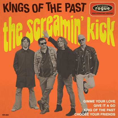 Screamin' Kick, The : Kings Of The Past (7",45 RPM,EP,Limited Edition)