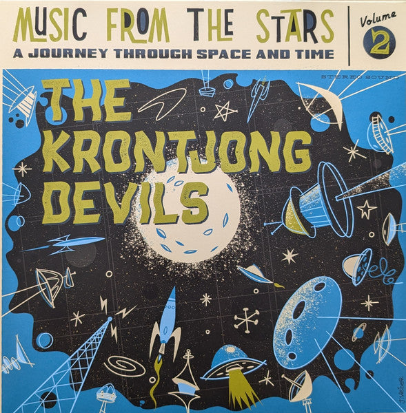 Krontjong Devils, The : Music From The Stars, Volume 2 (A Journey Through Space And Time) (LP,Album)