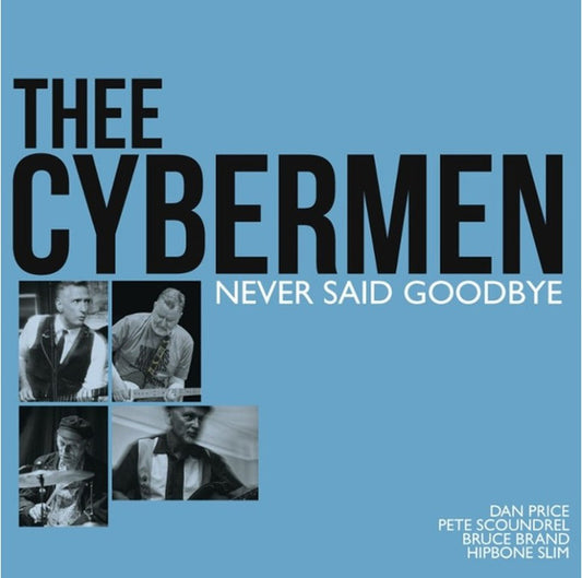 Thee Cybermen : Never Said Goodbye (LP,Album)