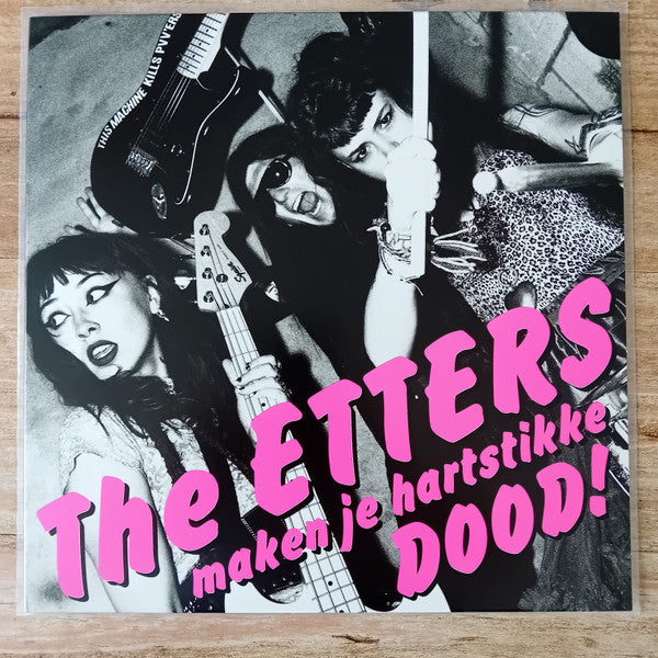 Etters, The : The Etters Maken Je Hartstikke Dood! (LP,Single Sided,Album,Reissue)