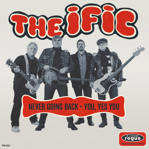 Ific, The : Never Going Back / You, Yes You (7",45 RPM,Single,Limited Edition)