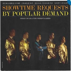 Perry Dear & The Deerstalkers : Showtime Requests By Popular Demand (7",45 RPM,Stereo)