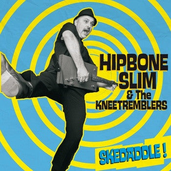 Hipbone Slim And The Knee Tremblers : Skeddadle!  (7",45 RPM,EP,Limited Edition,Numbered)