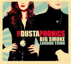 Dustaphonics, The : Big Smoke London Town (LP,Album)