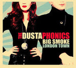 Dustaphonics, The : Big Smoke London Town (LP,Album)