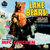 MFC Chicken : Lake Bears! (7",45 RPM,Single)
