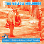 Yellow Melodies, The : Students Of Life: A Tribute To BMX Bandits (12",EP)