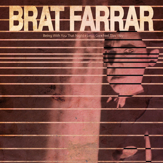 Brat Farrar : Being With You That Night (7",Single)