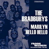 Bradburys, The : Marilyn / Hello Hello (7",45 RPM,Single,Limited Edition,Numbered)