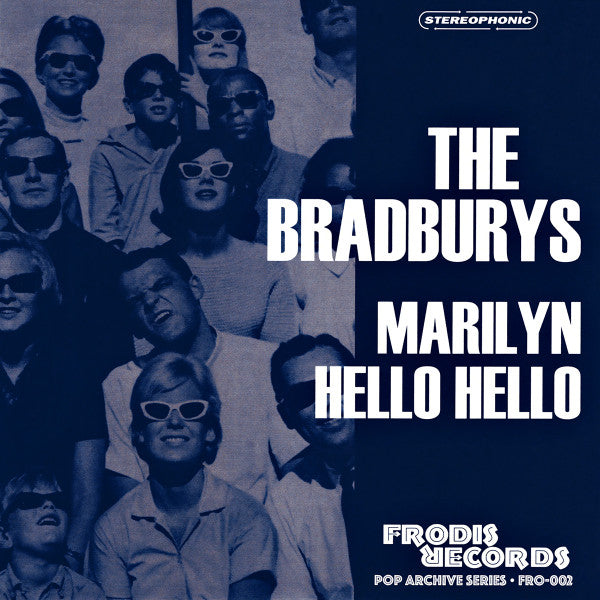 Bradburys, The : Marilyn / Hello Hello (7",45 RPM,Single,Limited Edition,Numbered)