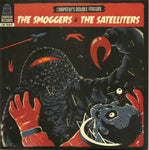 Smoggers, The & Satelliters, The : Chaputa!'s Double Feature Vol.2  (7",45 RPM,Limited Edition)