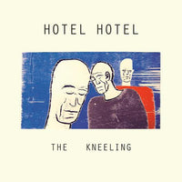 Hotel Hotel : The Kneeling (LP)