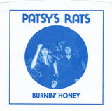 Patsy's Rats : Burnin' Honey (7",45 RPM,Limited Edition)