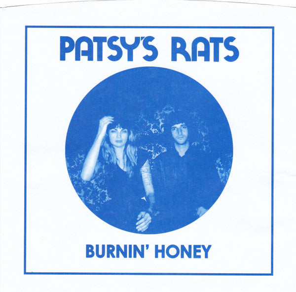 Patsy's Rats : Burnin' Honey (7",45 RPM,Limited Edition)
