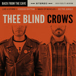 Thee Blind Crows : Back From The Cave (7",45 RPM,EP,Limited Edition)