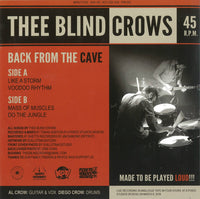 Thee Blind Crows : Back From The Cave (7",45 RPM,EP,Limited Edition)