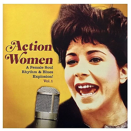 Various – Action Women Vol.1 A female Soul Rhythm & Blues Explosion