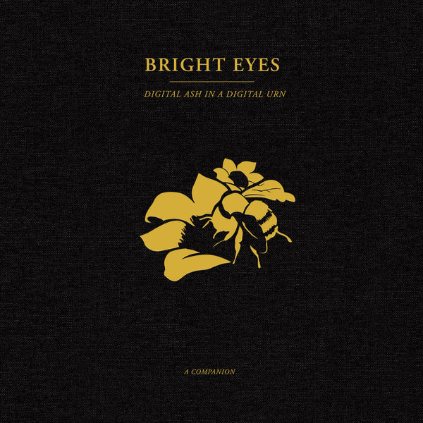Bright Eyes - Digital Ash In A Digital Urn (A Companion)